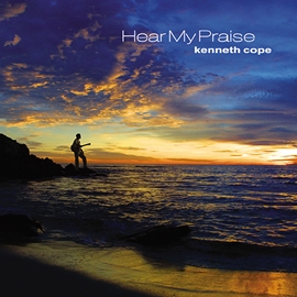 kenneth cope - HearMyPraise-cover